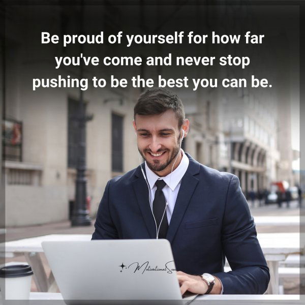 Be proud of