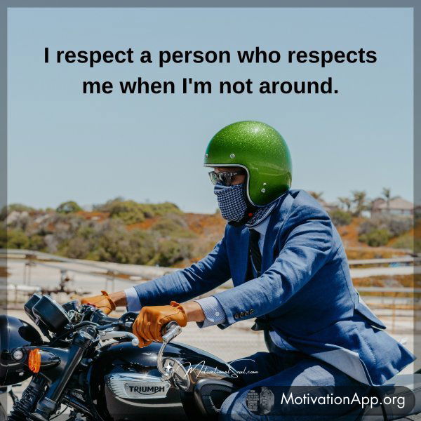 I respect