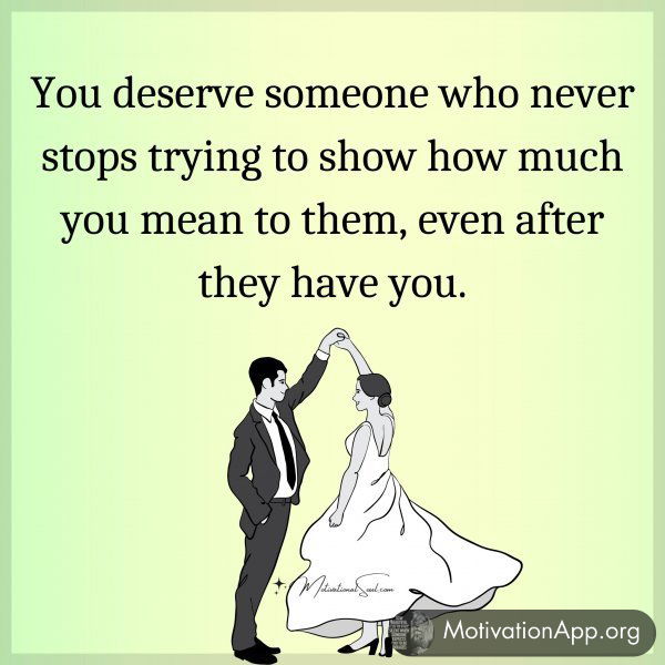 You deserve