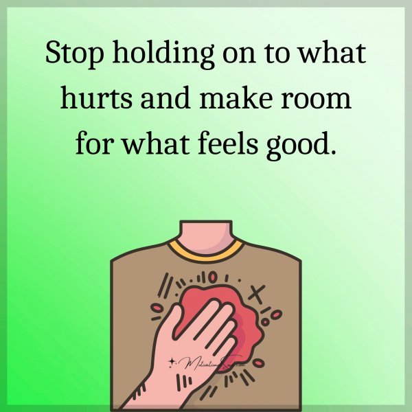 Stop holding on