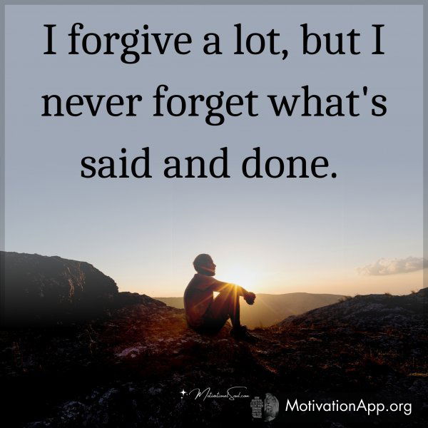 I forgive a lot