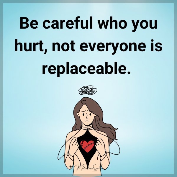 Be careful