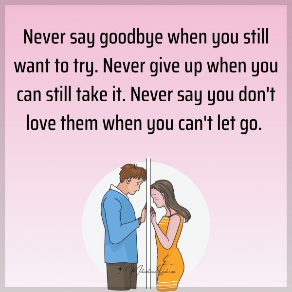 Never say goodbye