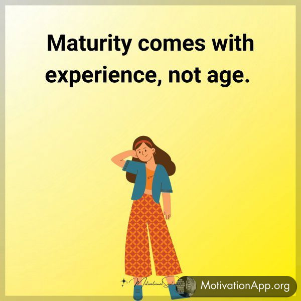 Maturity