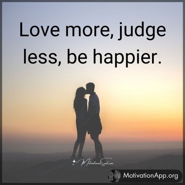 Love more