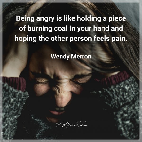 Being angry