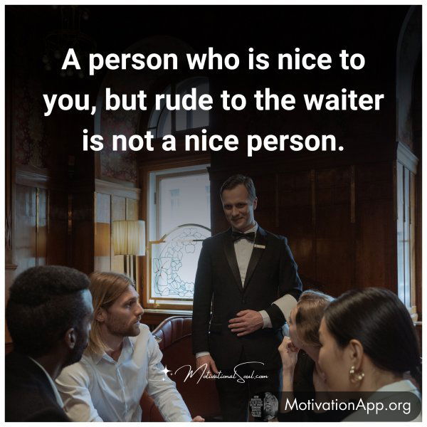 A person who is nice to you