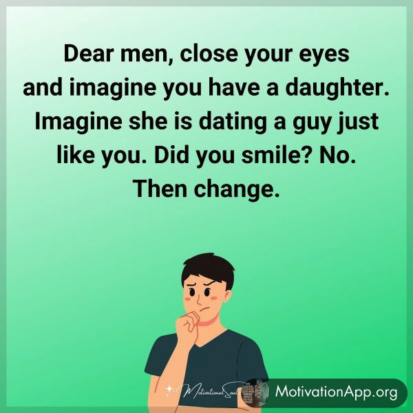 Dear men