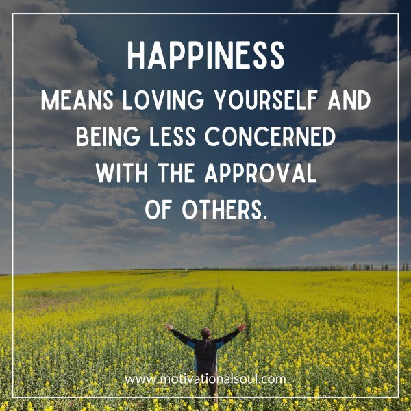 "HAPPINESS MEANS