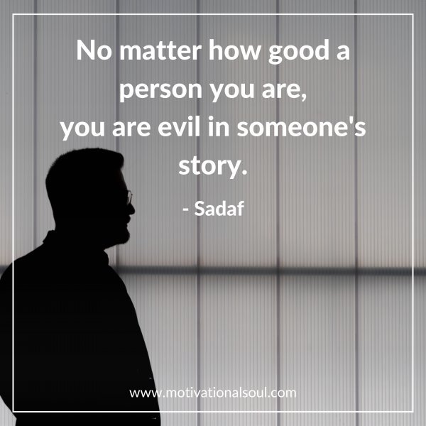 No matter how good a person you are