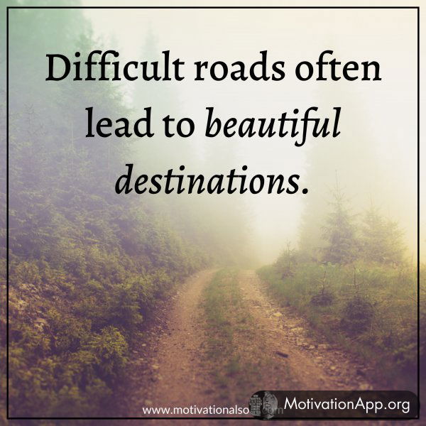 DIFFICULT ROADS