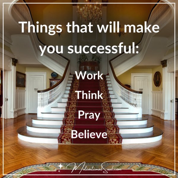 THINGS THAT WILL MAKE YOU SUCCESSFUL: