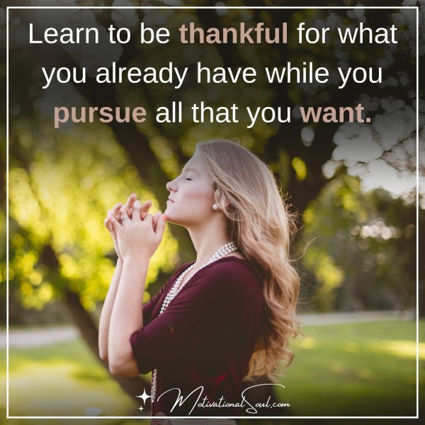 learn to be thankful for