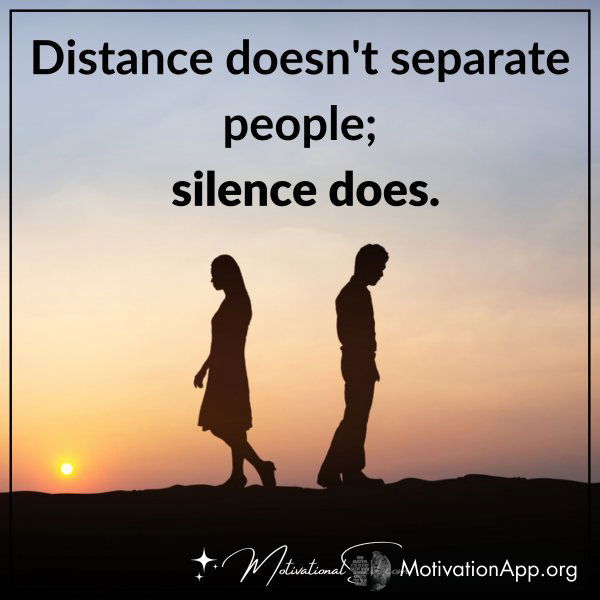 DISTANCE DOESN'T