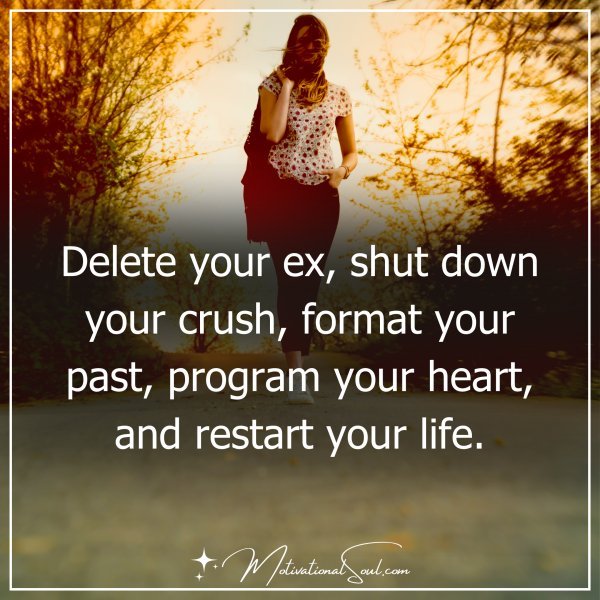 DELETE YOUR EX