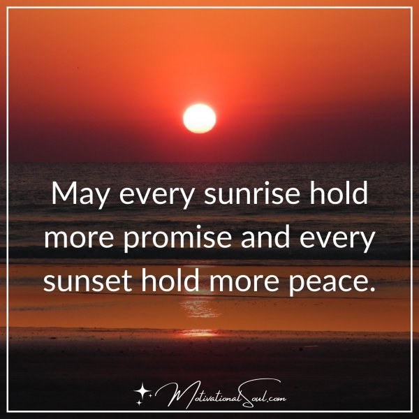 May every sunrise