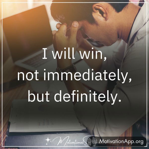 I WILL WIN