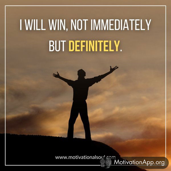 I WILL WIN