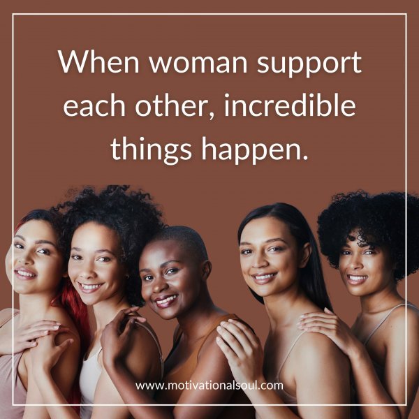 WHEN WOMAN SUPPORT