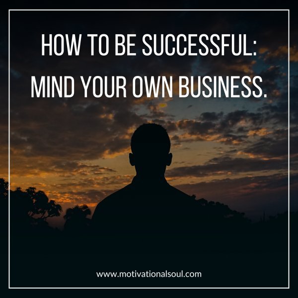 HOW TO BE SUCCESSFUL: