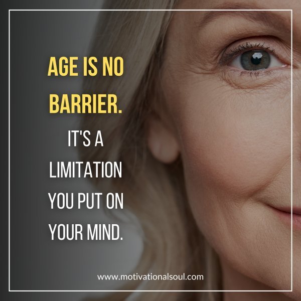 AGE IS NO BARRIER