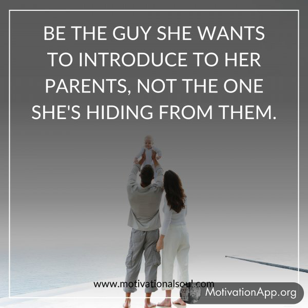 BE THE GUY SHE WANTS