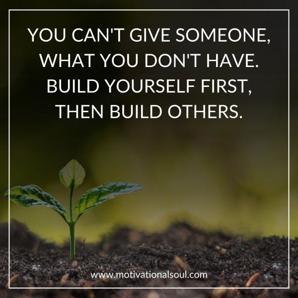 YOU CAN'T GIVE SOMEONE