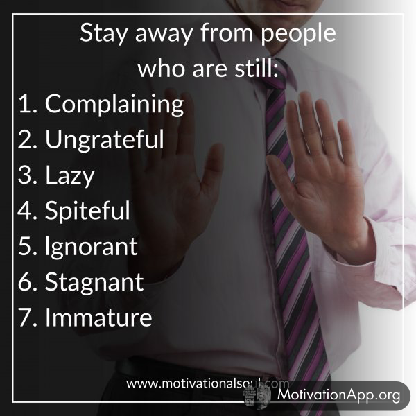 Stay away from people