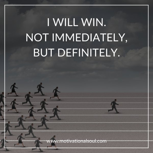 I WILL WIN