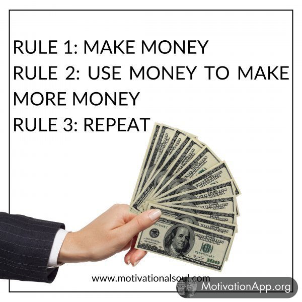 RULE 1:MAKE MONEY