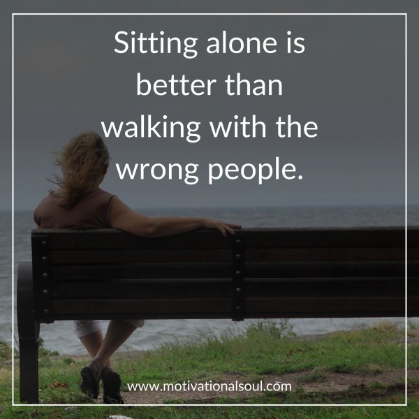 Sitting alone is