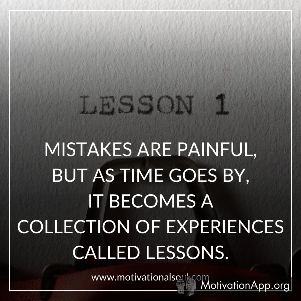 MISTAKES ARE PAINFUL