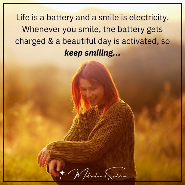 Smile is the electricity