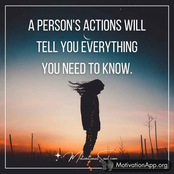 A PERSON'S ACTIONS