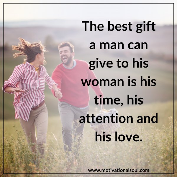 THE BEST GIFT A MAN CAN GIVE