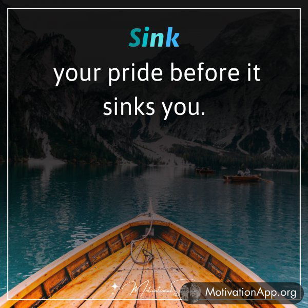 Sink your pride