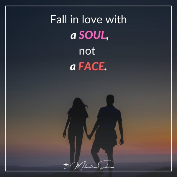 Fall in love with souls