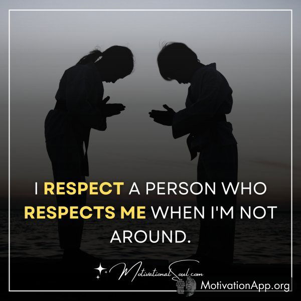 I RESPECT A