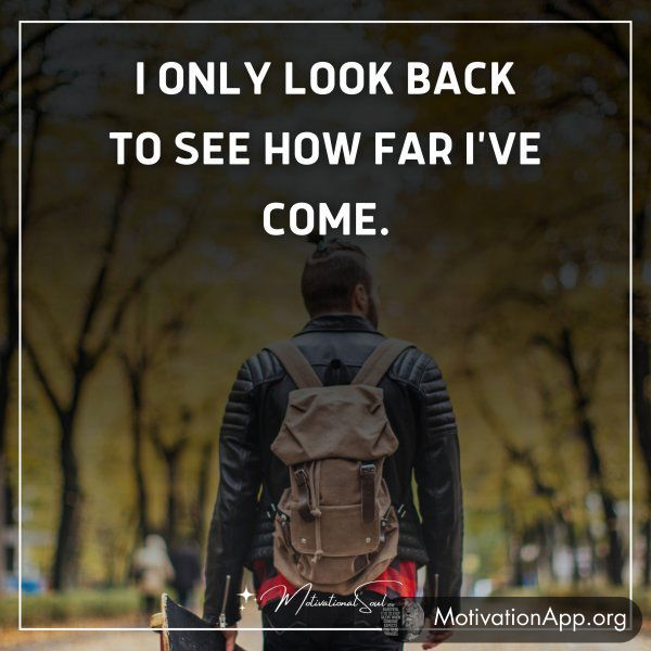 I ONLY LOOK BACK