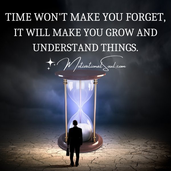 TIME WON'T MAKE