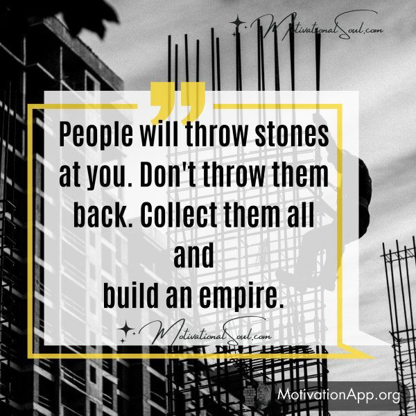 People will throw stones