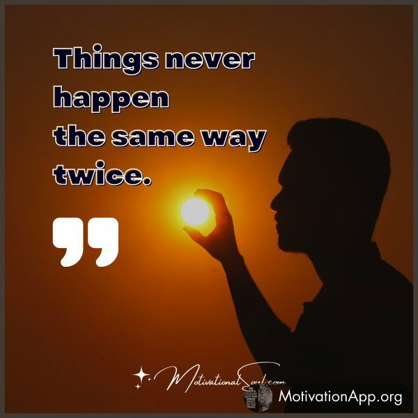 Things never happen