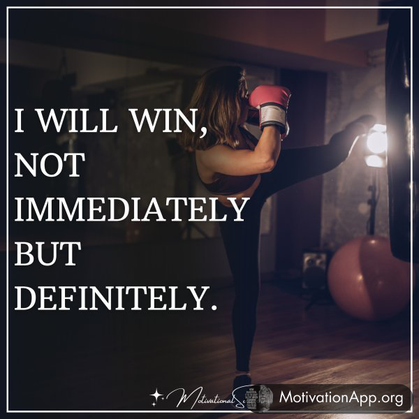 I WILL WIN