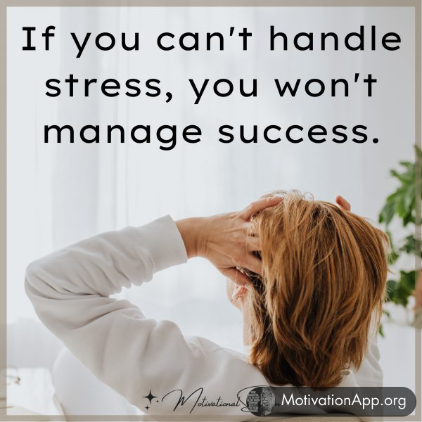 If you can't handle stress