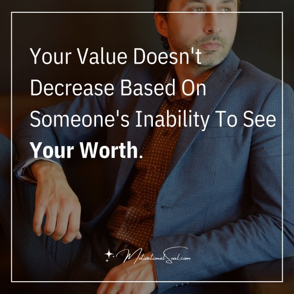 Your Value Doesn't