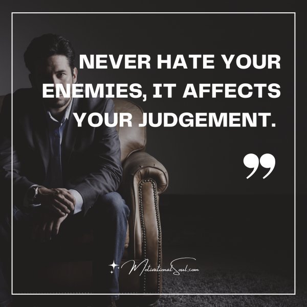 NEVER HATE YOUR