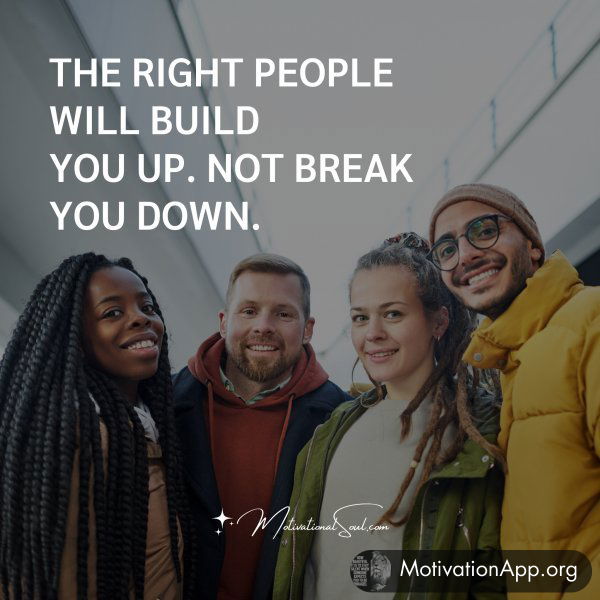 THE RIGHT PEOPLE WILL BUILD