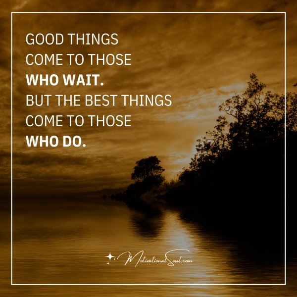 GOOD THINGS