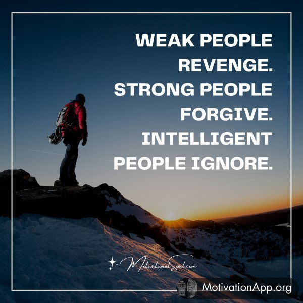 Weak people revenge.