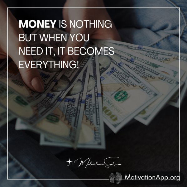 Money is nothing